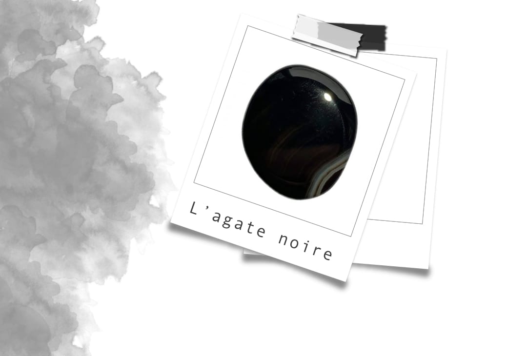 Pierre Agate noire : Vertus En Lithothérapie