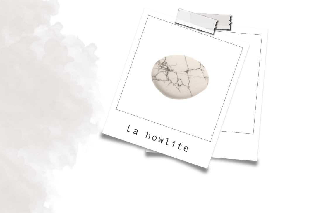 Pierre Howlite : Vertus En Lithothérapie