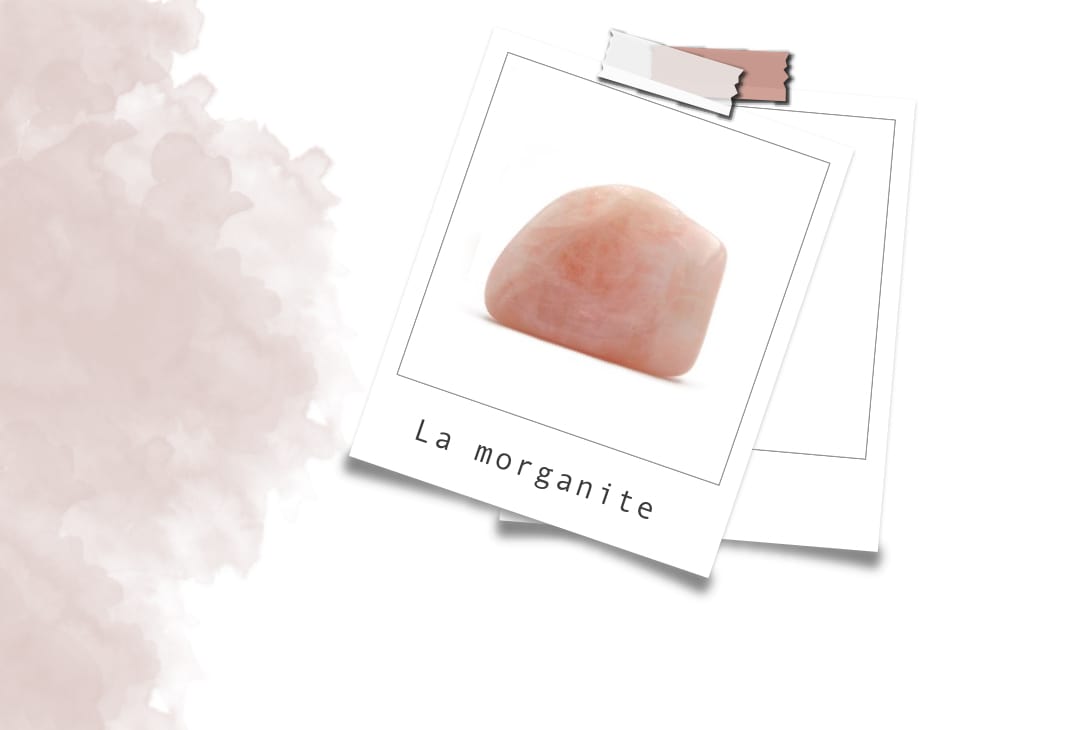 Pierre Morganite : Vertus En Lithothérapie